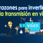 5-razones-para-invertir-en-la-transmision-en-vivo-ecreative-peru